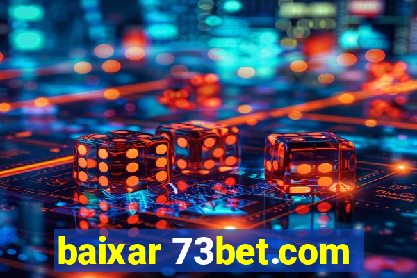 baixar 73bet.com